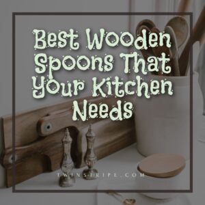 Best Wooden Spoons That Your Kitchen Needs